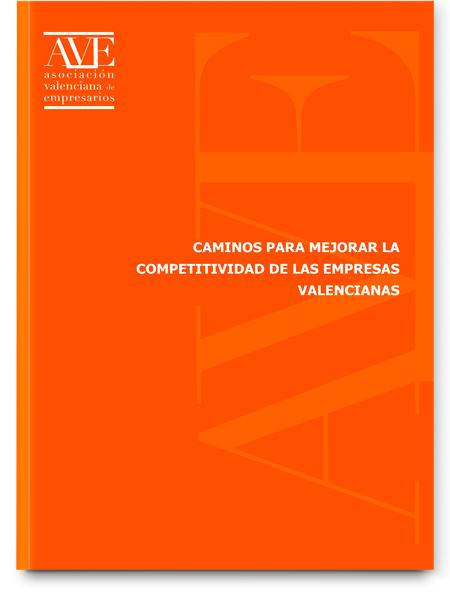Caminos para mejorar la competitividad de las empresas valencianas Caminos para mejorar la competitividad de las empresas valencianas