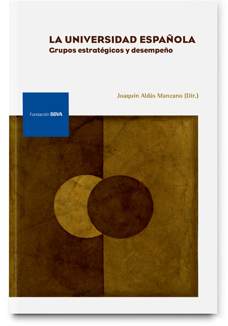La universidad española: grupos estratégicos y desempeño La universidad española: grupos estratégicos y desempeño