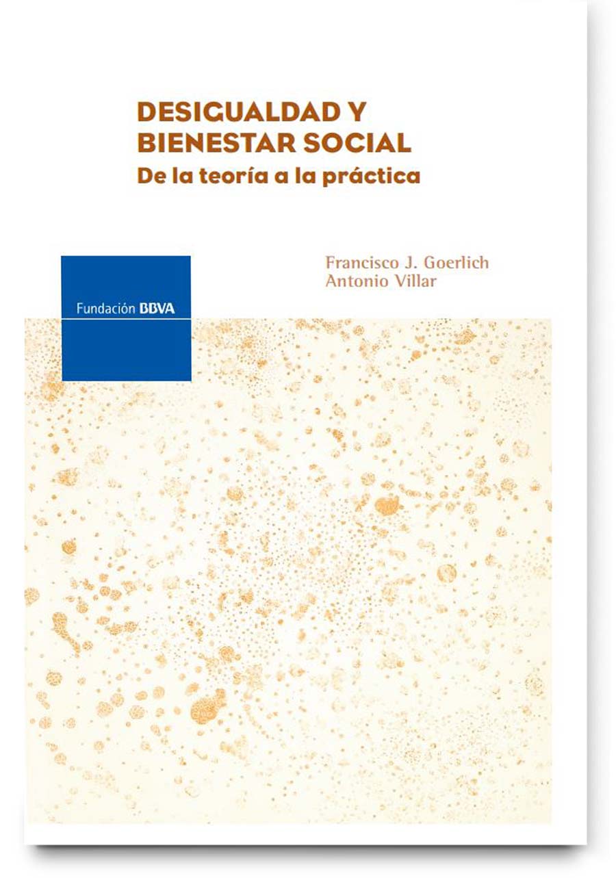 Desigualdad y bienestar social: de la teoría a la práctica Desigualdad y bienestar social: de la teoría a la práctica