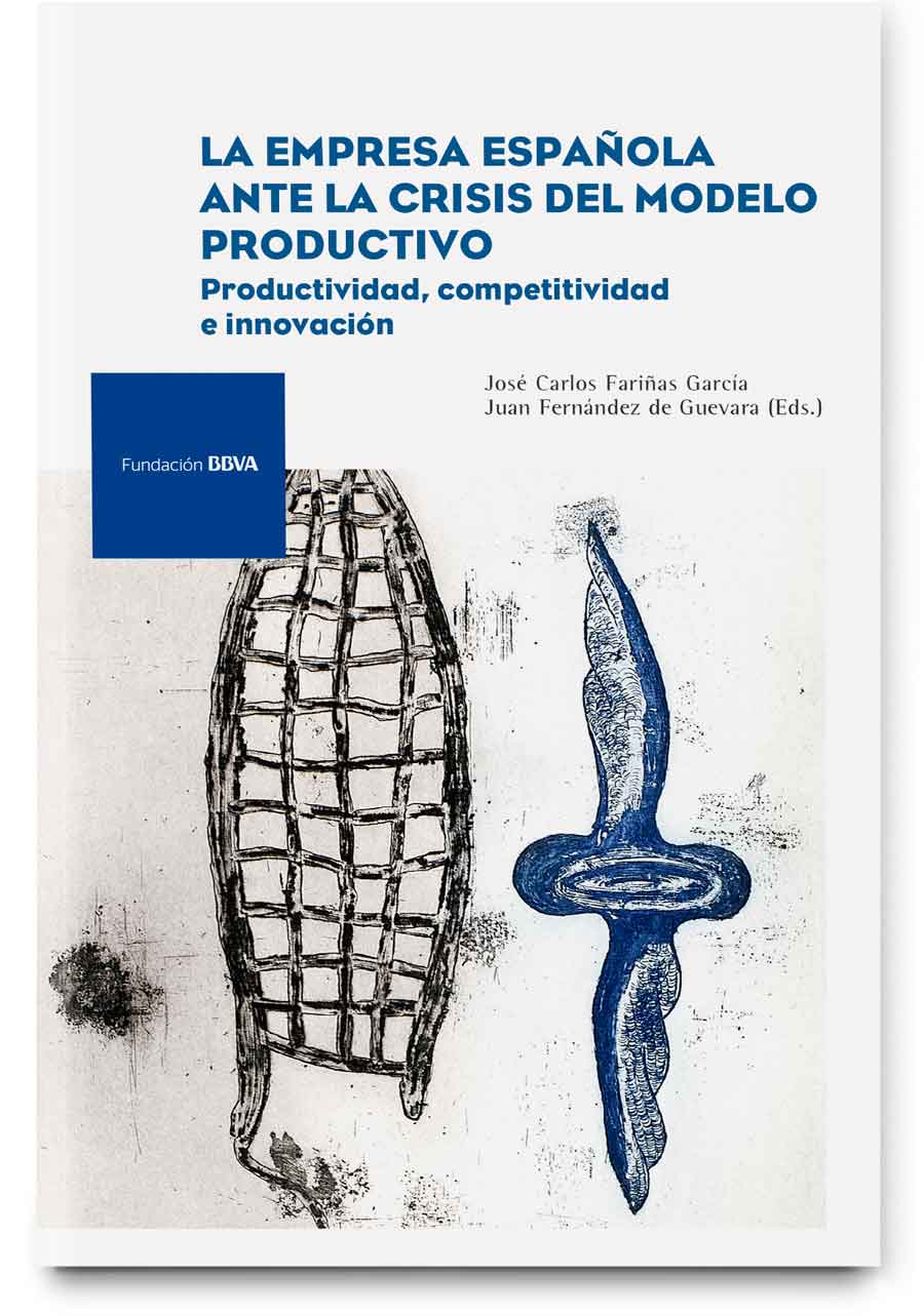 La empresa española ante la crisis del modelo productivo: productividad, competitividad e innovación