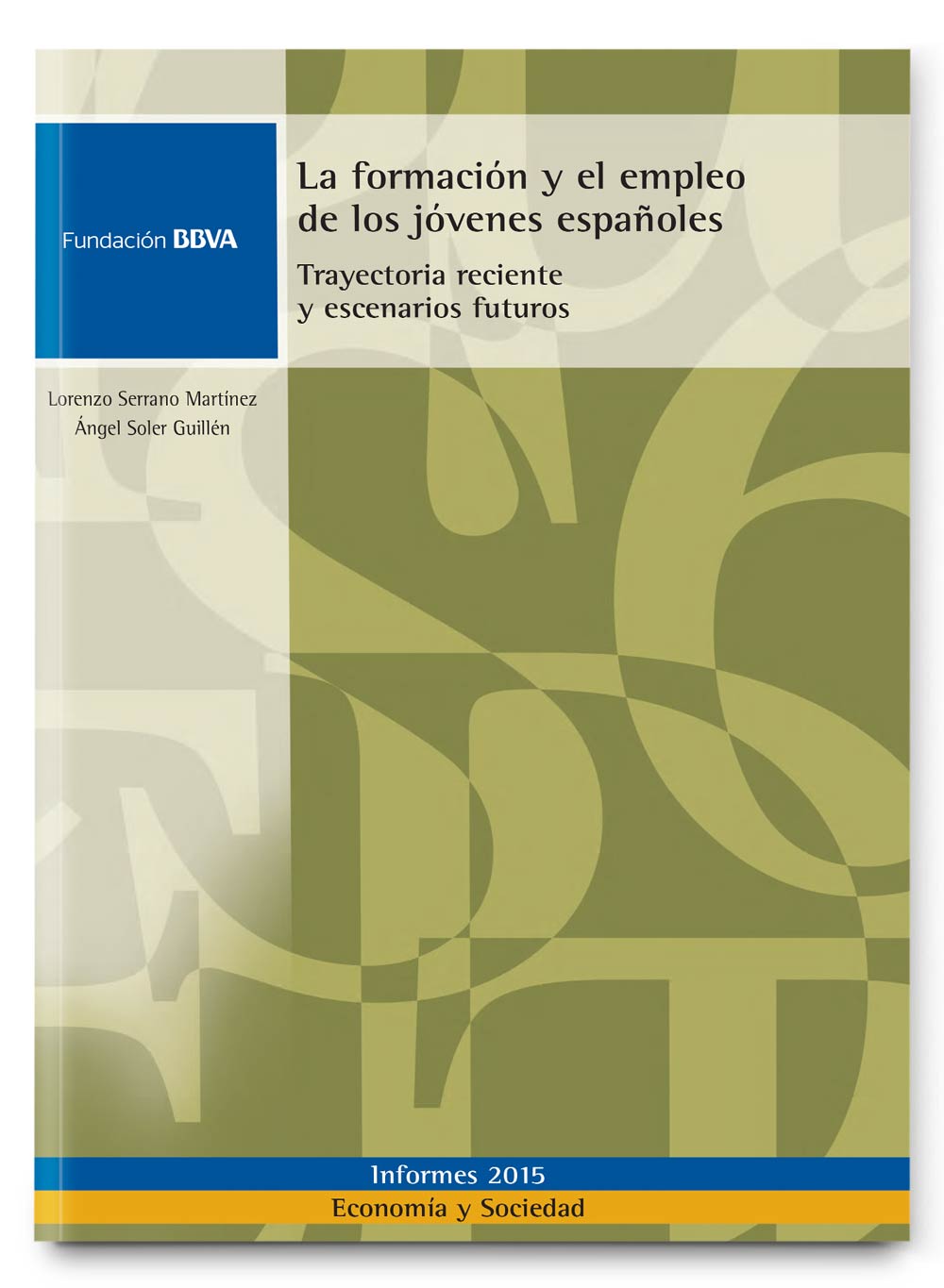Training and employment of young Spanish people: Recent, past and future scenarios 