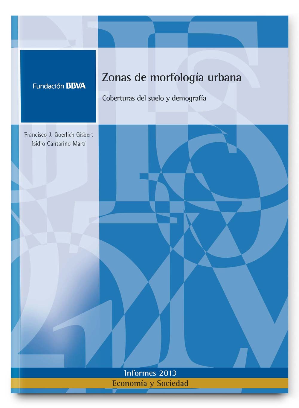 Zonas de morfología urbana: Coberturas del suelo y demografía