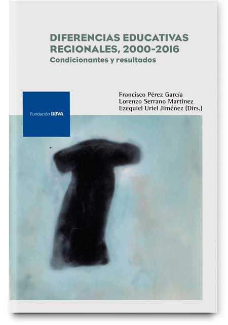 Diferencias educativas regionales 2000-2016. Condicionantes y resultados Diferencias educativas regionales 2000-2016. Condicionantes y resultados