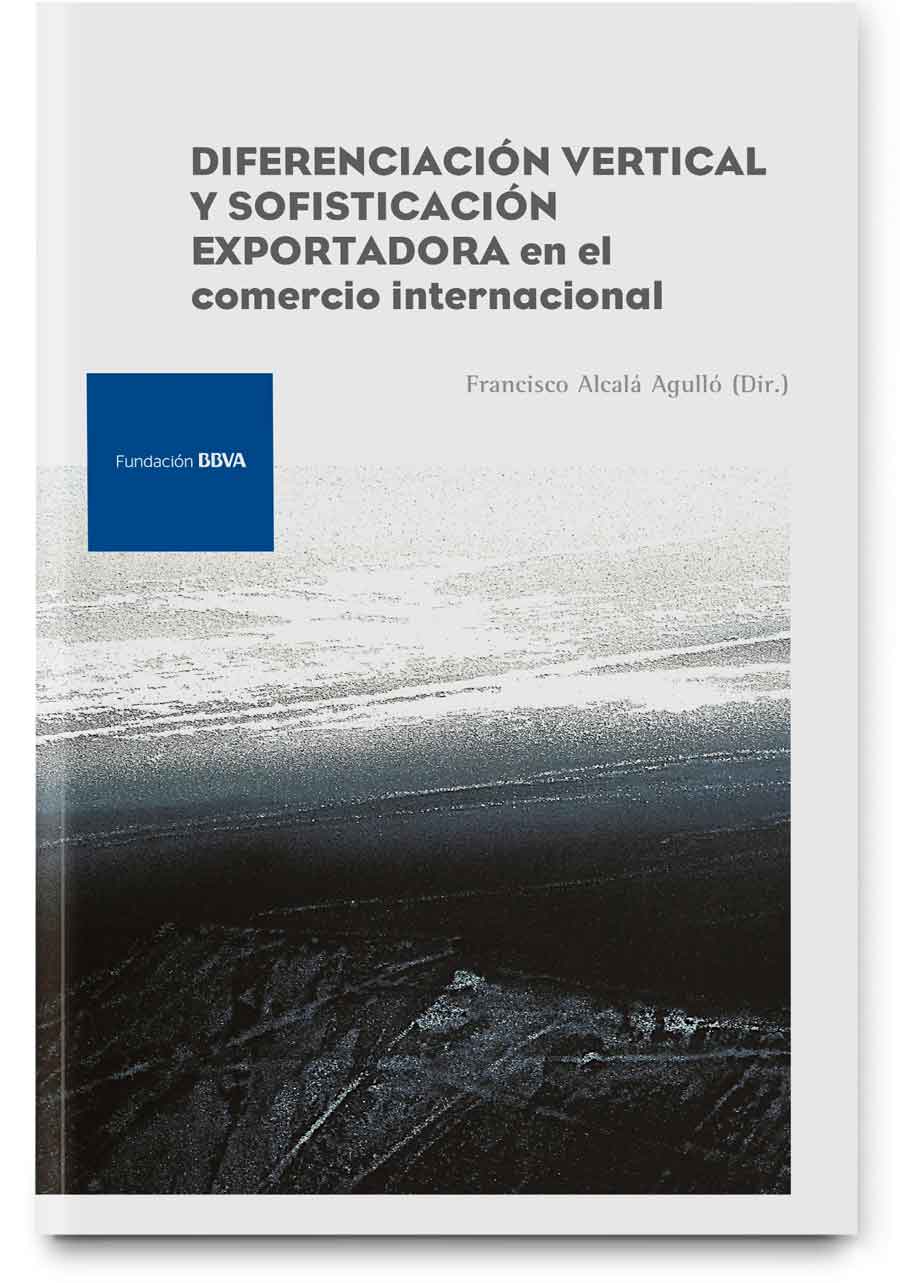 Diferenciación vertical y sofisticación exportadora en el comercio internacional Diferenciación vertical y sofisticación exportadora en el comercio internacional
