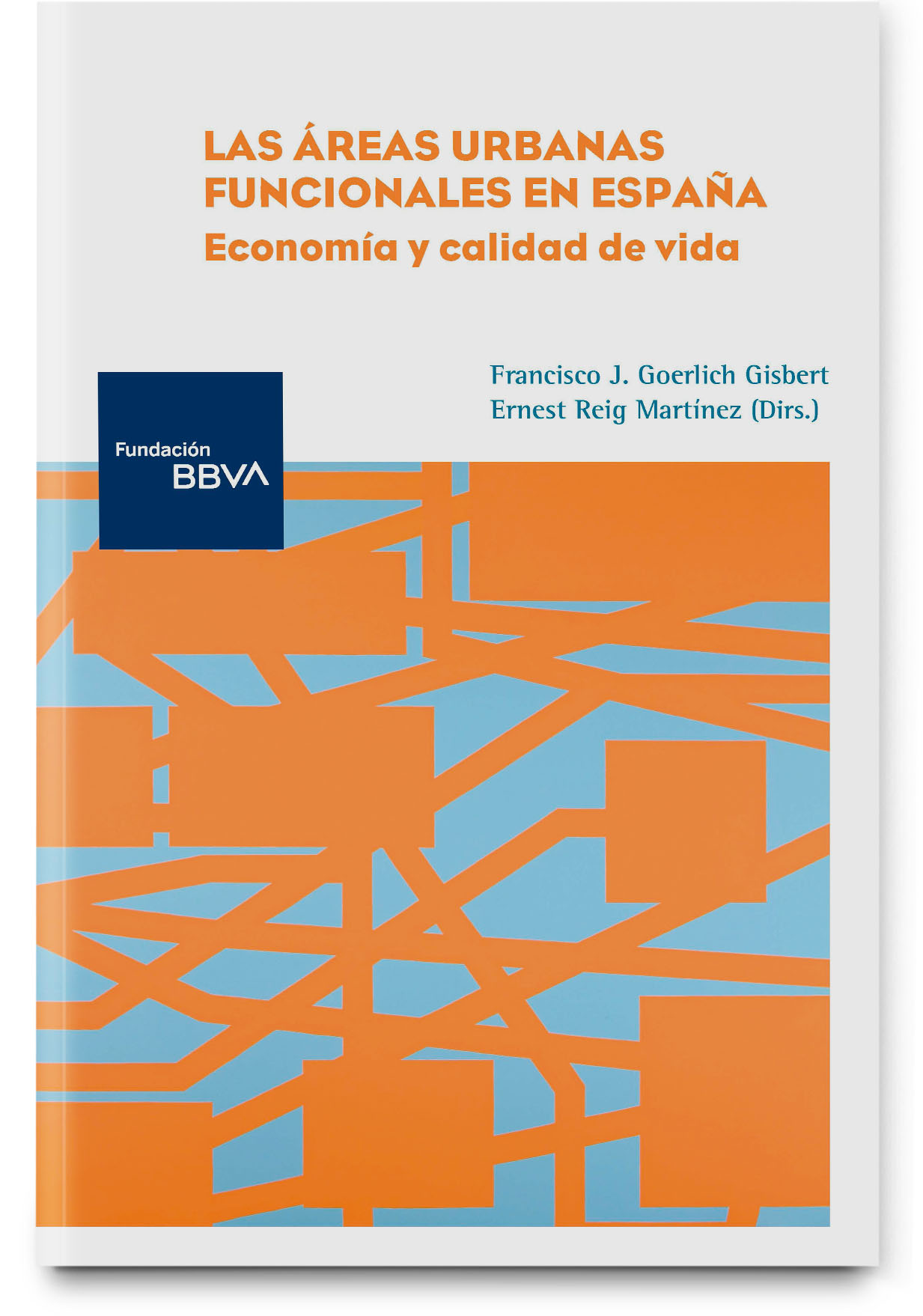 Las áreas urbanas funcionales en España: economía y calidad de vida