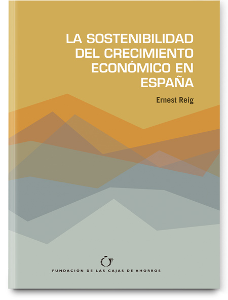 La sostenibilidad del crecimiento económico en España La sostenibilidad del crecimiento económico en España