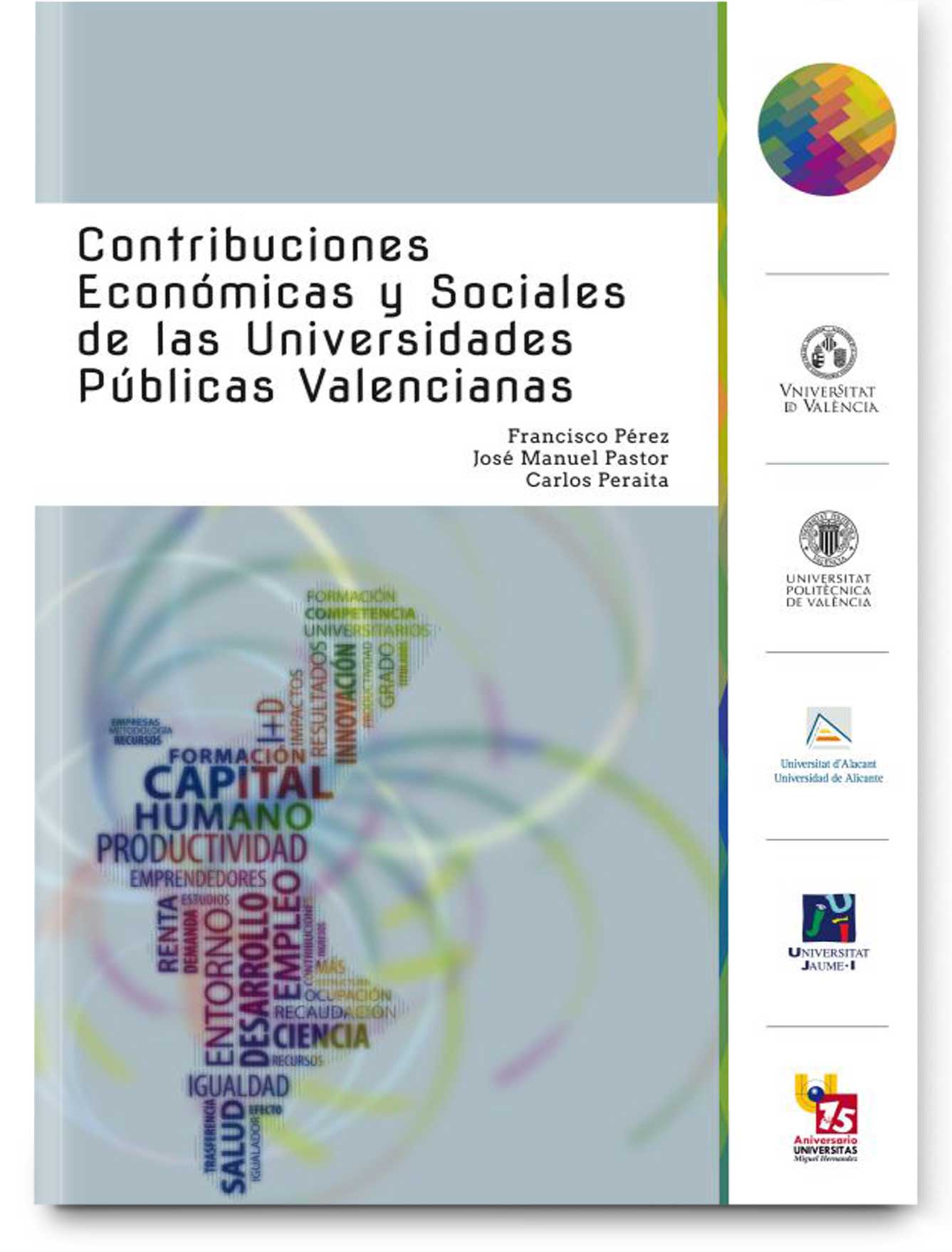 Contribuciones económicas y sociales de las Universidades Públicas Valencianas