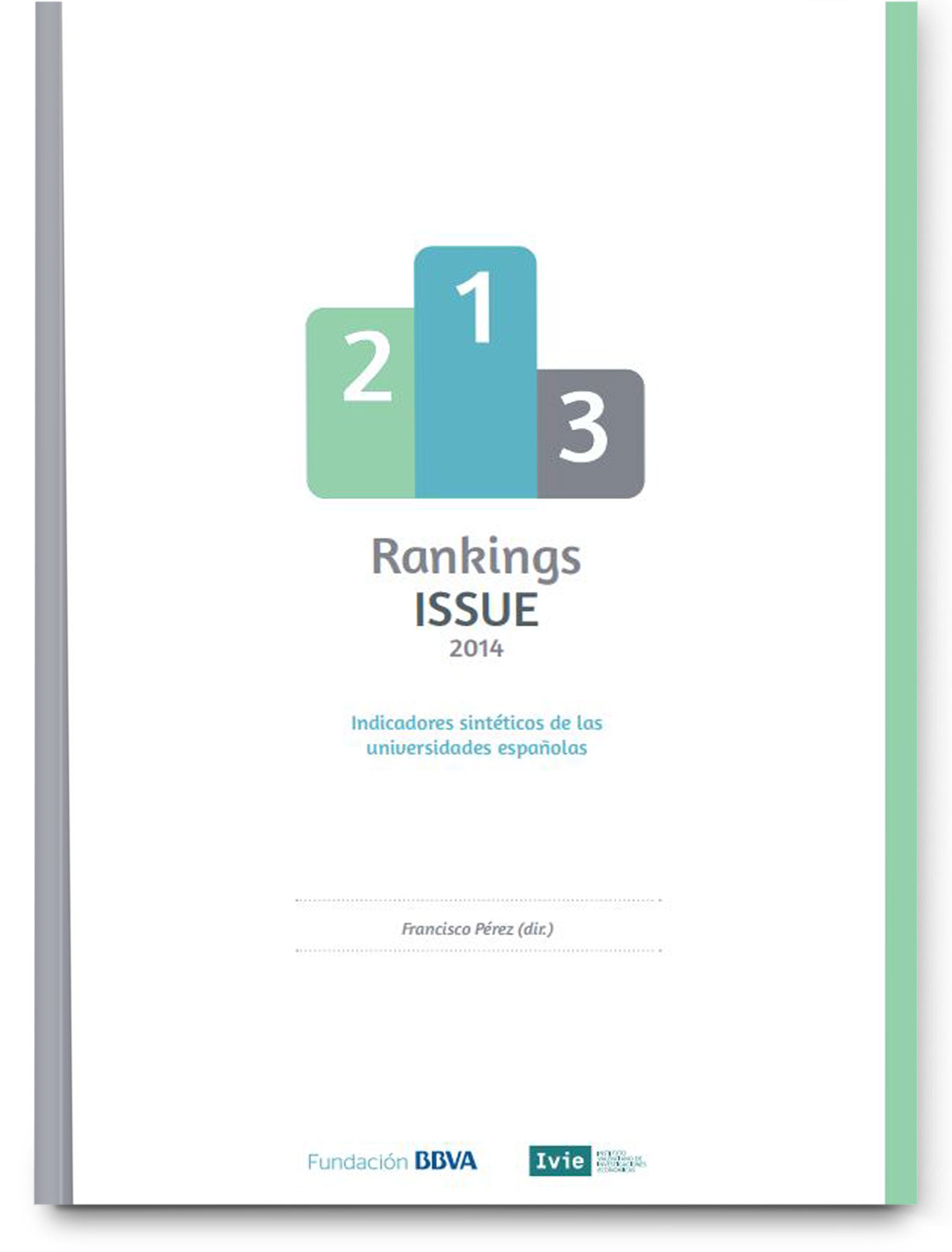 U-Ranking project 2014: performance indicators of Spanish universities U-Ranking project 2014: performance indicators of Spanish universities