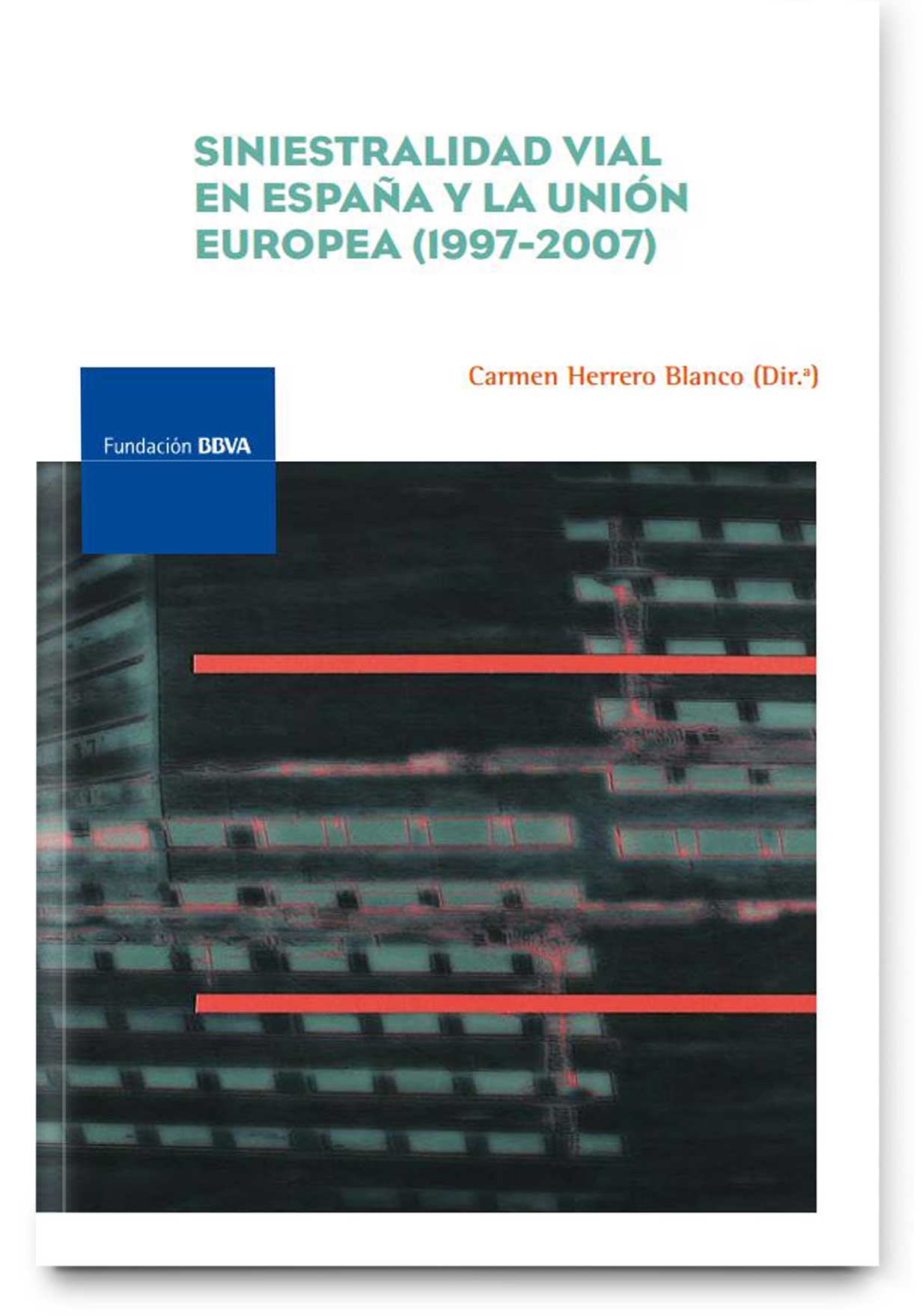 Road Accidents in Spain and in the European Union, 1997-2007