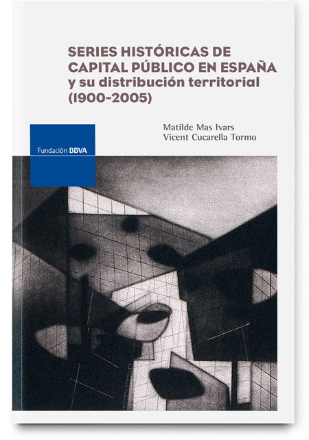 Series históricas de capital público en España y su distribución territorial (1900-2005)