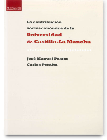 Impacto socioeconómico de la Universidad de Castilla-La Mancha Impacto socioeconómico de la Universidad de Castilla-La Mancha