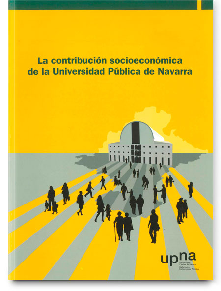 Impacto socioeconómico de la Universidad Pública de Navarra Impacto socioeconómico de la Universidad Pública de Navarra