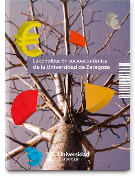 La contribución socioeconómica de la Universidad de Zaragoza La contribución socioeconómica de la Universidad de Zaragoza