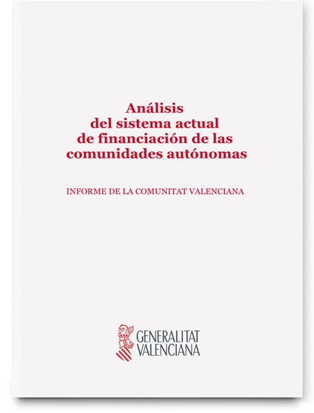 Comparative analysis of the reports on the current regional funding system carried out by the autonomous communities belonging to the common system: An assessment from the perspective of the Valencian Community