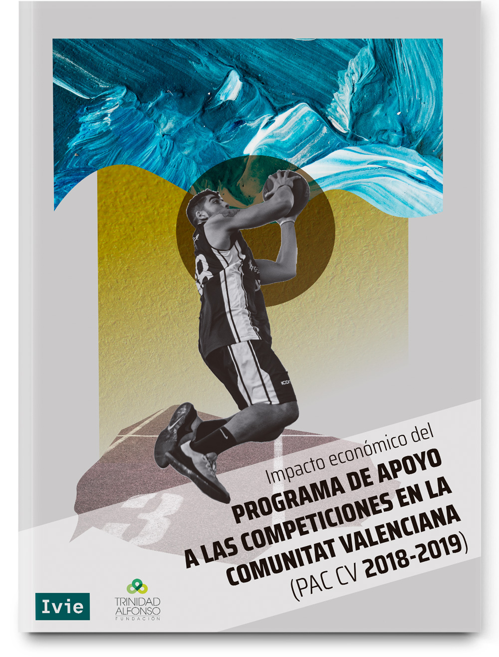 Impacto económico del Programa de Apoyo a competiciones deportivas de la Comunitat Valenciana de la Fundación Trinidad Alfonso. Tercera edición Impacto económico del Programa de Apoyo a competiciones deportivas de la Comunitat Valenciana de la Fundación Trinidad Alfonso. Tercera edición
