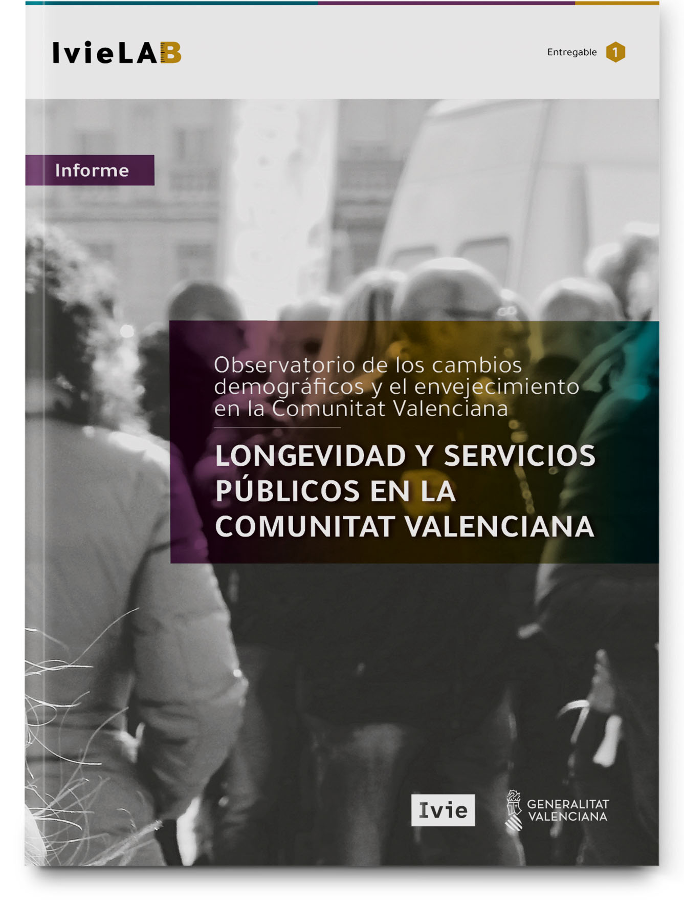 Longevidad y servicios públicos en la Comunitat Valenciana Longevidad y servicios públicos en la Comunitat Valenciana