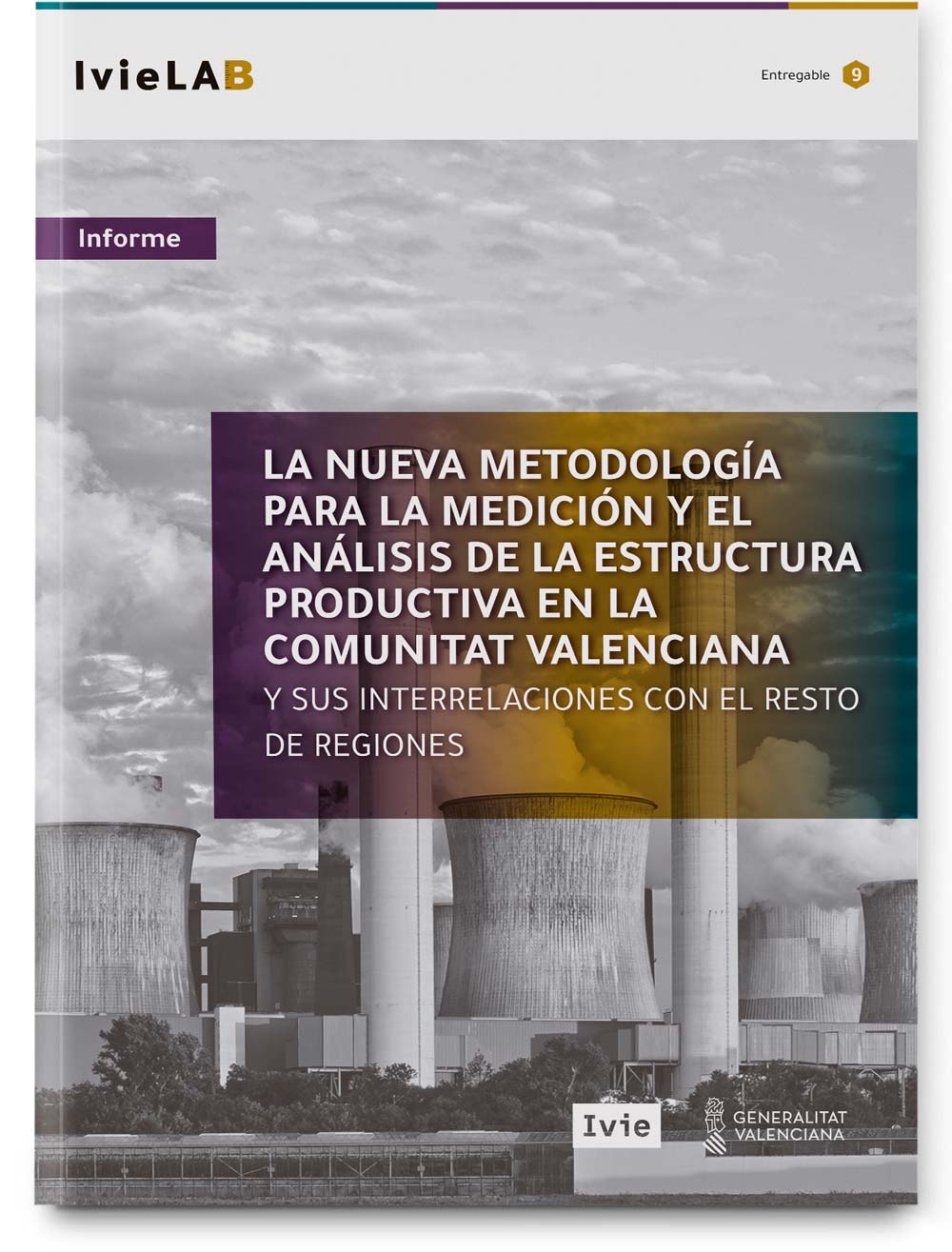 La nueva metodología para la medición y el análisis de la estructura productiva en la Comunitat Valenciana y sus interrelaciones con el resto de regiones