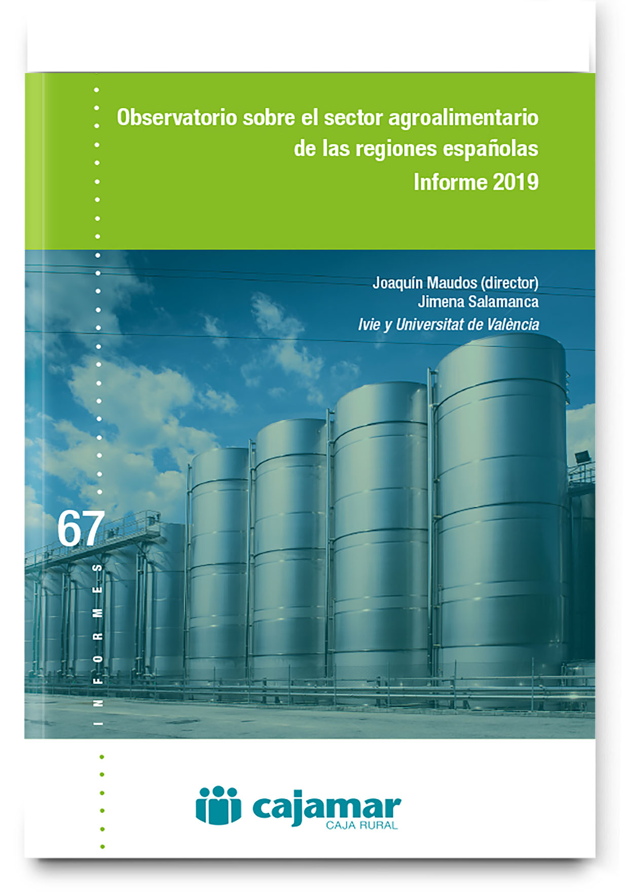 El sector agroalimentario español en el contexto de las regiones españolas. Informe 2019 El sector agroalimentario español en el contexto de las regiones españolas. Informe 2019