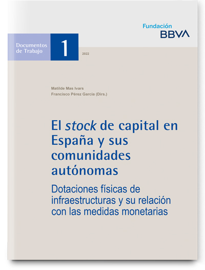 El stock de capital productivo en España y sus CC. AA. Dotaciones físicas de infraestructuras y su relación con las medidas monetarias (1964-2019)