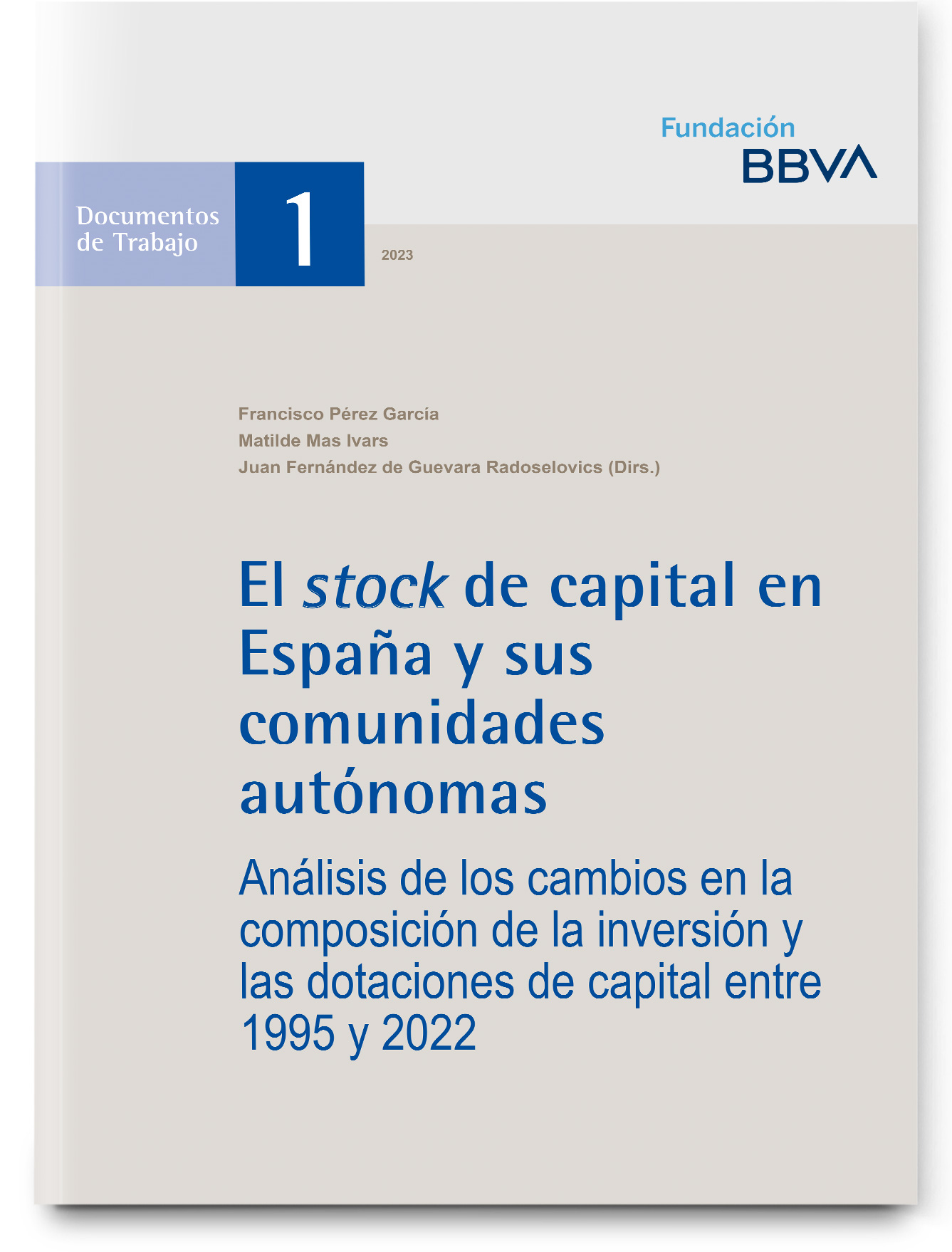Investment and productive capital stock in Spain and its regions and provinces (1964-2022)