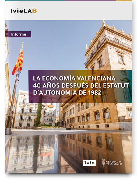 IvieLAB - La economía valenciana 40 años después del Estatut d IvieLAB - La economía valenciana 40 años después del Estatut d