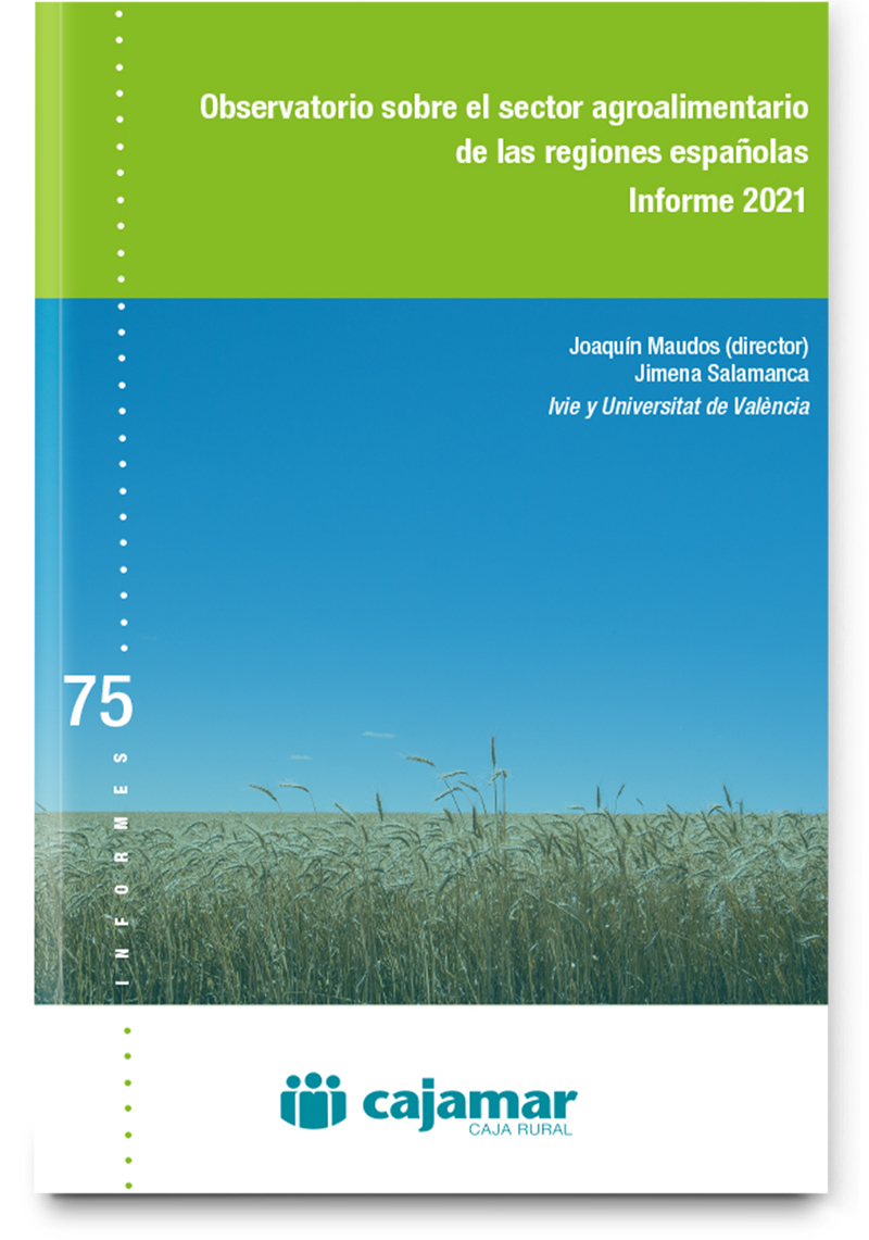 El sector agroalimentario español en el contexto de las regiones españolas. Informe 2021