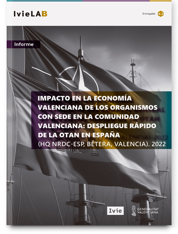 IvieLAB - Impacto en la economía valenciana de los organismos con sede en la Comunidad Valenciana: despliegue rápido de la OTAN en España