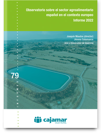 El sector agroalimentario español en el contexto europeo. Informe 2022 El sector agroalimentario español en el contexto europeo. Informe 2022