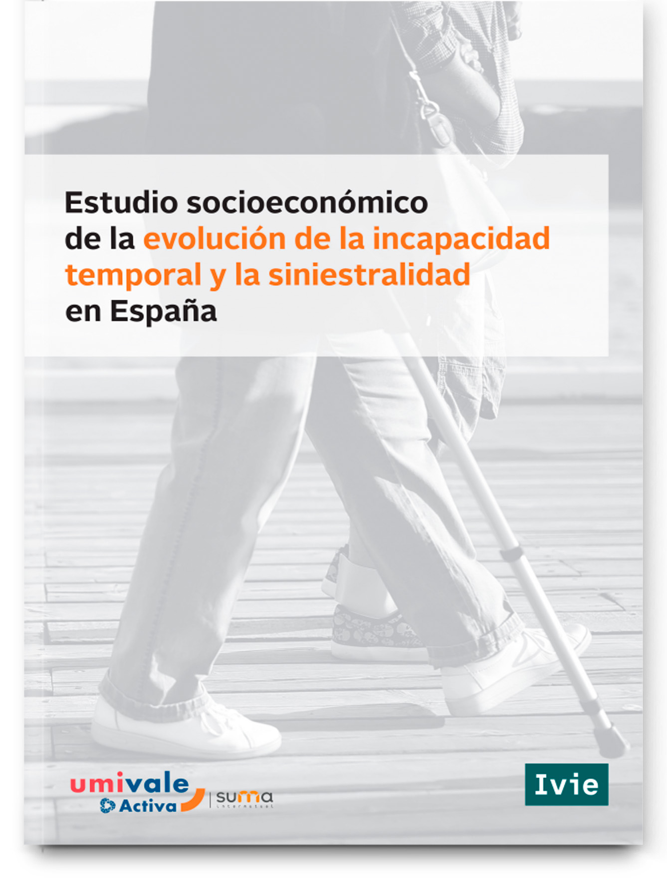 Estudio socioeconómico de la evolución de la incapacidad temporal y siniestralidad en España 