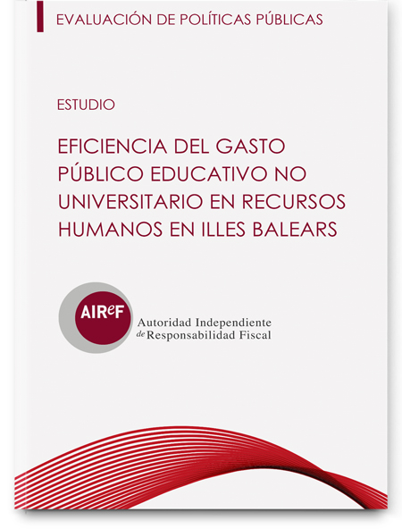 Technical assistance to AIReF for the development of the study on the human resources policy of the Department of Education and Vocational Training of the Balearic Islands Technical assistance to AIReF for the development of the study on the human resources policy of the Department of Education and Vocational Training of the Balearic Islands
