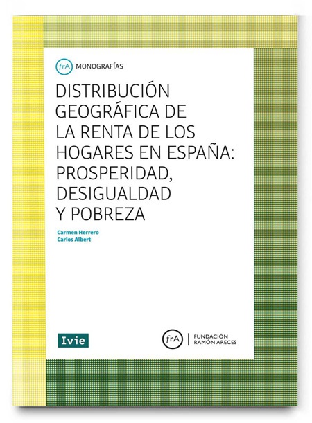 Distribución geográfica de la renta de los hogares en España Distribución geográfica de la renta de los hogares en España