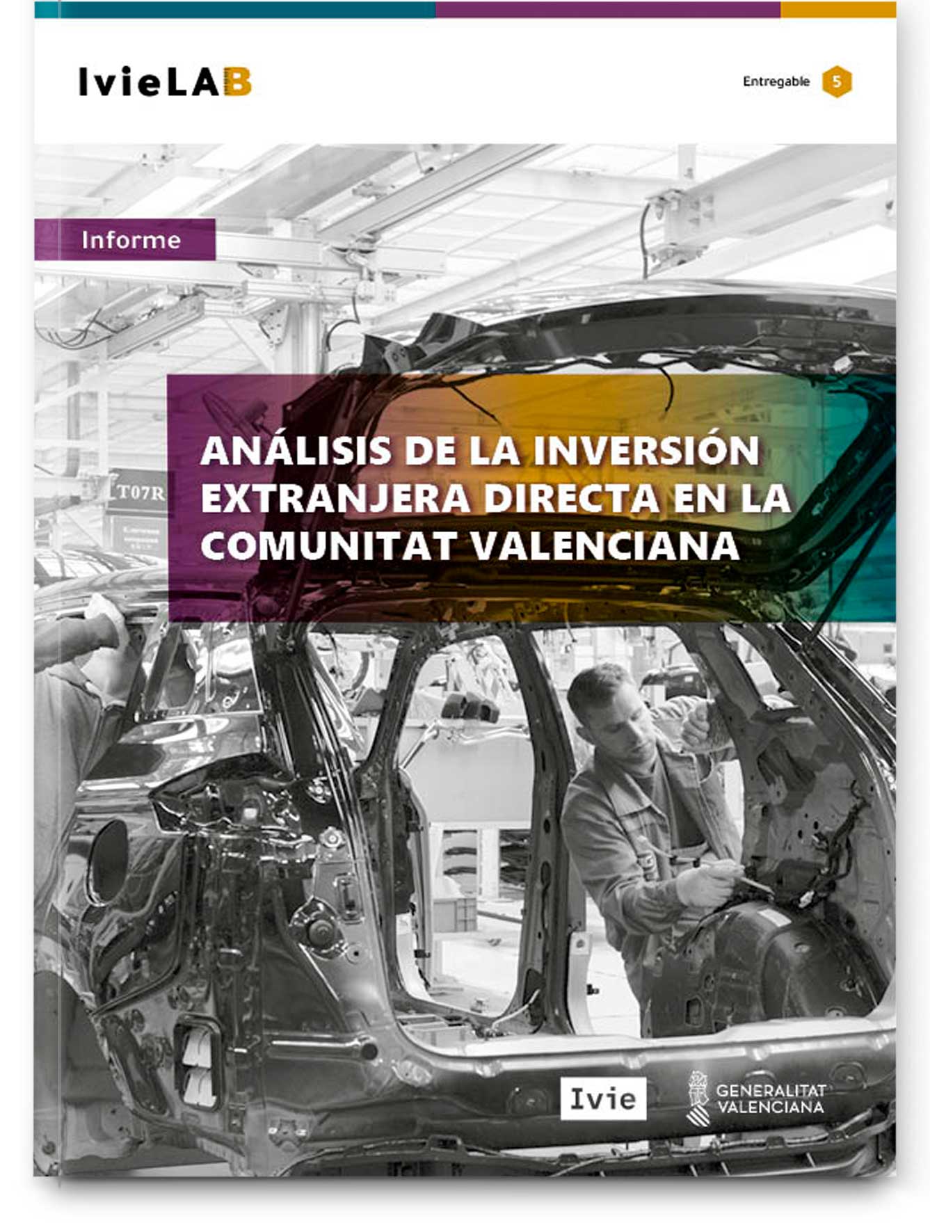 IvieLAB. Análisis de la inversión directa extranjera por sectores. Situación actual y vías de crecimiento