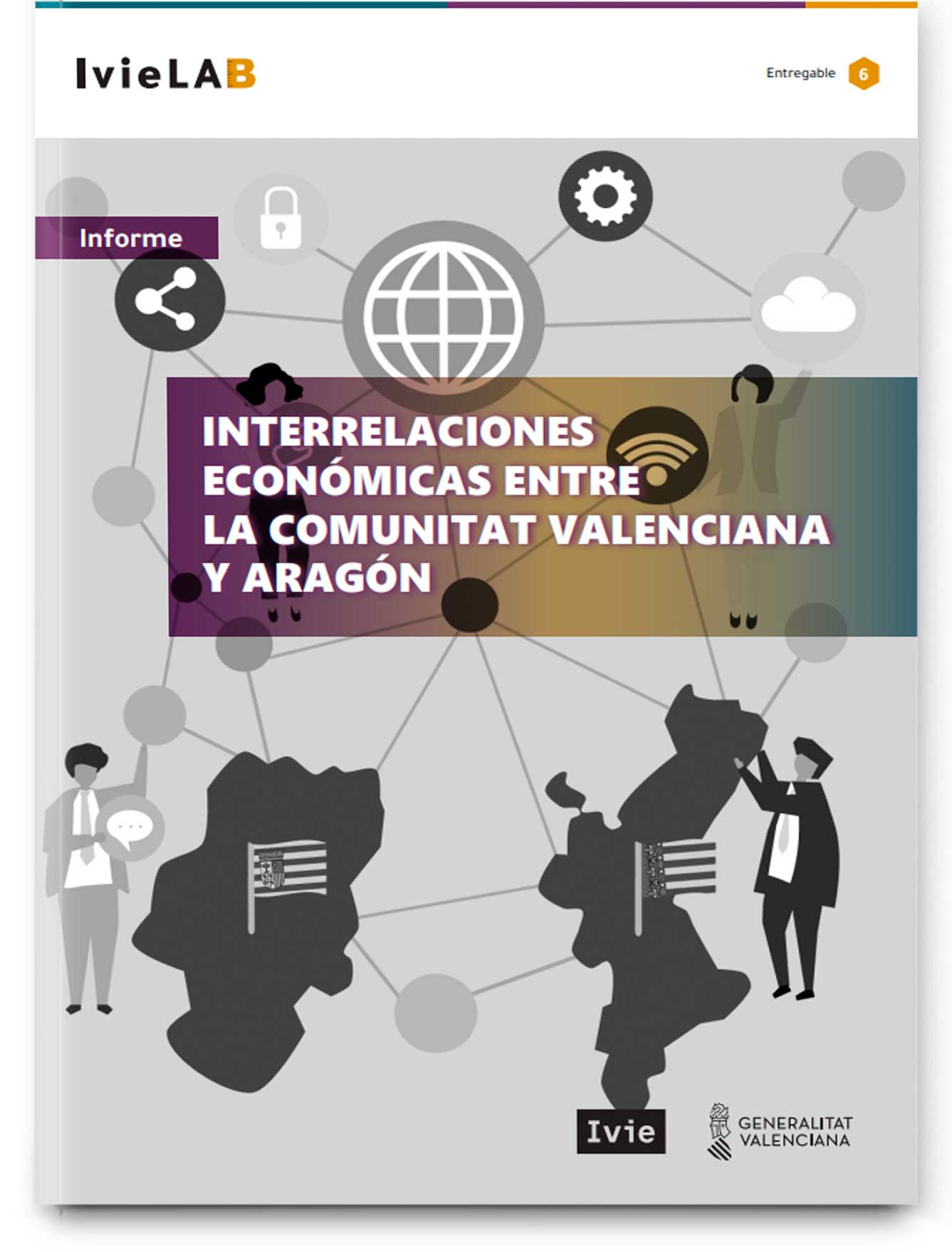IvieLAB. Interrelaciones económicas entre la Comunitat Valenciana y Aragón: importancia e impacto de desarrollar el eje con Aragón