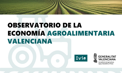 Observatorio de la Economía Agroalimentaria Valenciana Observatorio de la Economía Agroalimentaria Valenciana