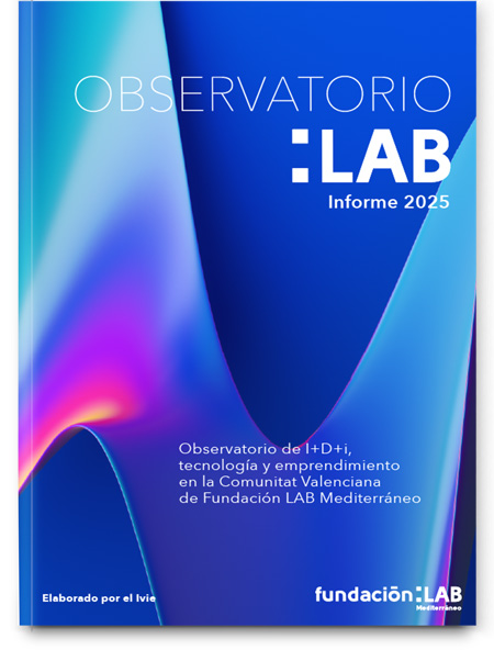 Observatorio de I+D+i, tecnología y emprendimiento en la Comunitat Valenciana 2025