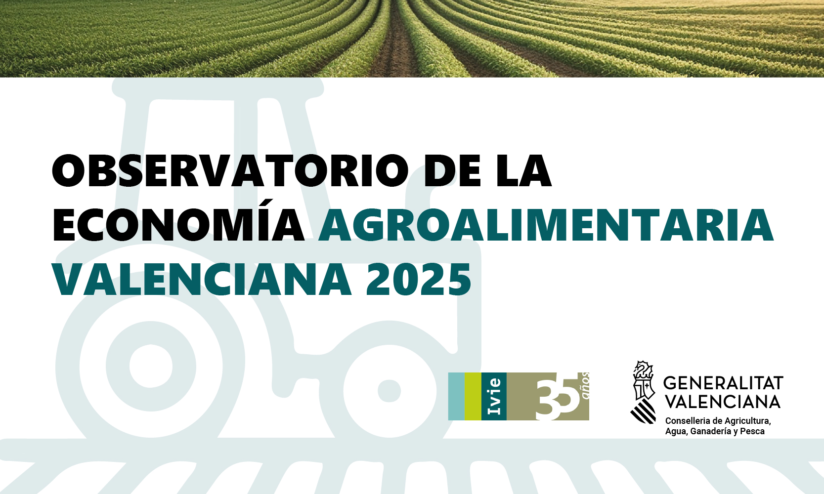 Observatory of the Valencian Agri-Food Economy 2025 Observatory of the Valencian Agri-Food Economy 2025